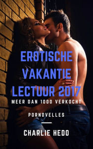 Title: Erotische Vakantielectuur 2017, Author: Charlie Hedo