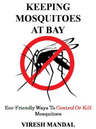 Title: Keeping Mosquitoes At Bay, Author: Rocky Burnette