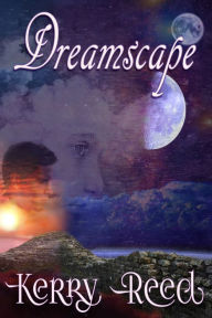 Title: Dreamscape, Author: Kerry Reed