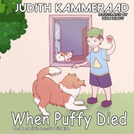 Title: When Puffy Died, Author: Judith Kammeraad