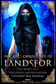 Title: The Epic Chronicles of Landsfor Book 1 Discoveries and Revelations, Author: Machete Movement