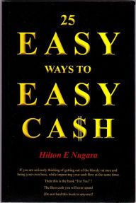 Title: 25 Easy Ways To Easy Cash, Author: Hilton Nugara