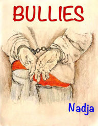 Title: Bullies, Author: Nadja