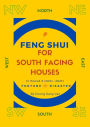 Feng Shui For South Facing Houses - In Period 8 (2004 - 2023)