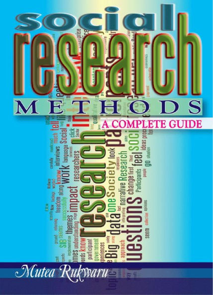 Social Research Methods. A Complete Guide