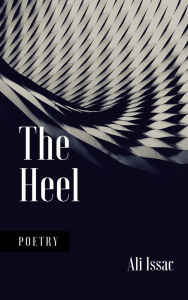 Title: The Heel, Author: Ali Issac