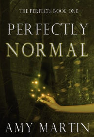 Title: Perfectly Normal, Author: Amy Martin