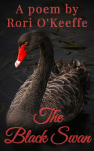 Title: The Black Swan, Author: Rori O'Keeffe