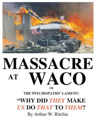 Title: Massacre At Waco!, Author: Arthur W. Ritchie