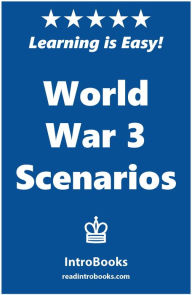 Title: World War 3 Scenarious, Author: IntroBooks