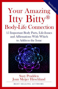 Title: Your Amazing Itty Bitty® Body-Life Connection Book, Author: Suzy Prudden