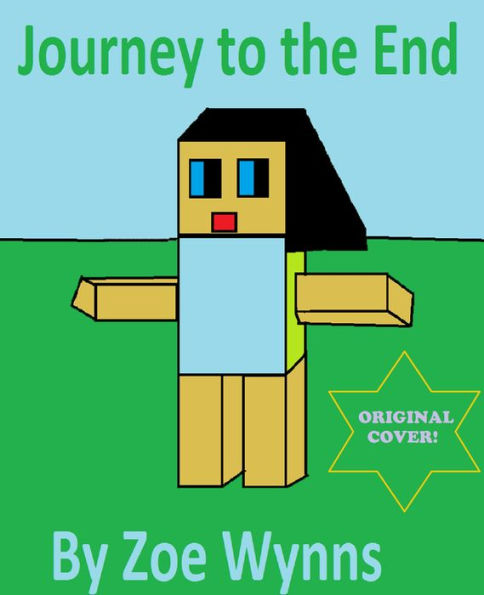 Journey to the End: An Unofficial Minecraft Novel