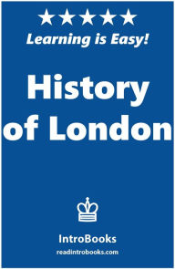 Title: History of London, Author: IntroBooks