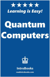 Title: Quantum Computers, Author: IntroBooks