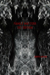 Title: Family Matters 1st Edition, Author: Sonya Watson