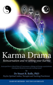 Title: Karma Drama: Reincarnation and Re-setting your Karma, Author: Dr Stuart R Rolls