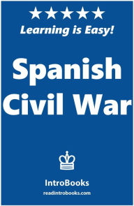 Title: Spanish Civil War, Author: IntroBooks