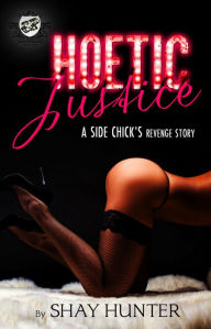 Title: Hoetic Justice (The Cartel Publications Presents), Author: Shay Hunter