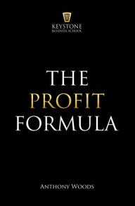 Title: The Profit Formula, Author: Anthony Woods