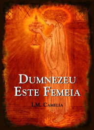 Title: Dumnezeu este Femeia, Author: Skin On Glass