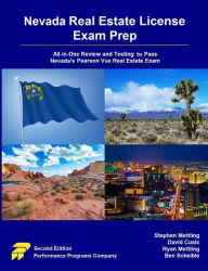 Title: Nevada Real Estate License Exam Prep: All-in-One Review and Testing to Pass Nevada's Pearson Vue Real Estate Exam, Author: Stephen Mettling