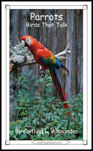 Title: Parrots: Birds That Talk, Author: Caitlind L. Alexander