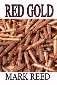 Title: Red Gold, Author: Mark Reed