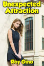 Unexpected Attraction