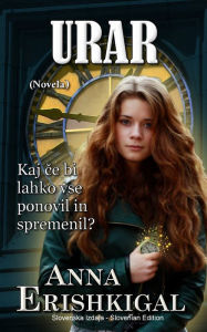 Title: Urar: novela (Slovenska izdaja)(Slovenian Edition), Author: Anna Erishkigal