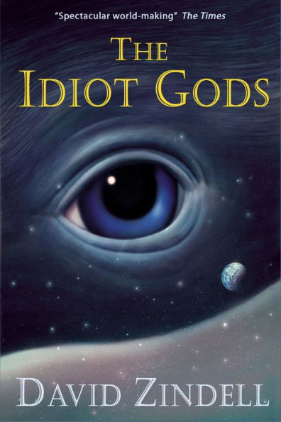 The Idiot Gods