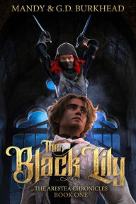 Title: The Black Lily, Author: Mandy Burkhead