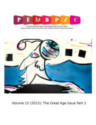 Title: 2 Interviews by Stephanie Rogers, Femspec Issue 15, Author: Stephanie Rogers