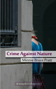 Title: Crime Against Nature, Author: Minnie Bruce Pratt