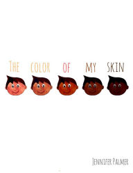 Title: The Color Of My Skin, Author: Jennifer Palmer