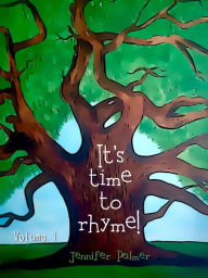 Title: It's Time To Rhyme!, Author: Jennifer Palmer