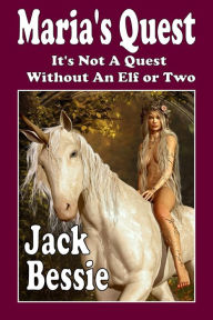 Title: Maria's Quest, Author: Jack Bessie