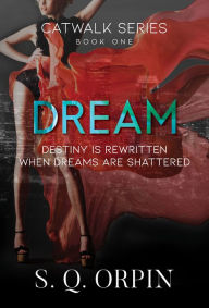 Title: Dream, Author: S. Q. Orpin