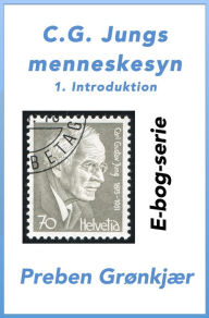 Title: C.G. Jungs menneskesyn. 1. Introduktion, Author: Preben Grønkjær