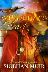 Title: Wildfire's Heart, Author: Siobhan Muir