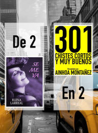 Title: Se me va & 301 Chistes Cortos y Muy Buenos. De 2 en 2, Author: Conan