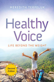 Title: Healthy Voice: Life Beyond the Weight, Author: ZÃnzar