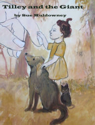 Title: Tilley and the Giant., Author: Sue Muldowney