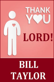 Title: Thank You Lord!, Author: Bill Taylor