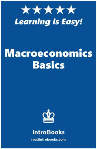 Title: Macroeconomics Basics, Author: IntroBooks