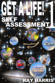 Title: Get A Life! 1 Self Assessment, Author: Ray Harris