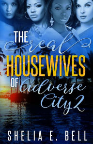 Title: The Real Housewives of Adverse City 2, Author: Shelia E. Bell