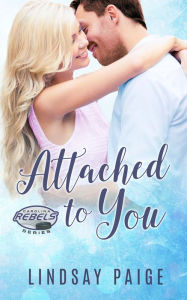 Title: Attached to You, Author: Lindsay Paige