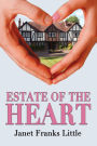 Estate of the Heart
