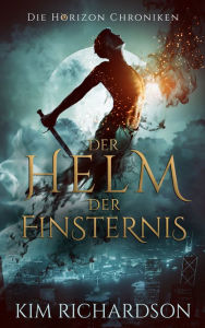 Title: Der Helm der Finsternis, Author: Kim Richardson