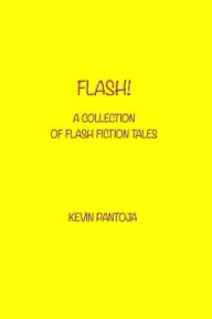 Title: FLASH! A Collection of Flash Fiction Tales, Author: David Garrett